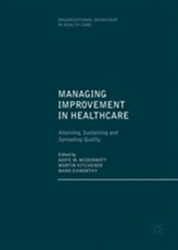  Managing Improvement in Healthcare