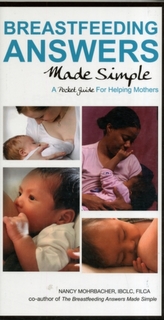  Breastfeeding Answers Made Simple: A Pocket Guide for Helping Mothers