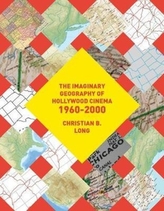 The Imaginary Geography of Hollywood Cinema 1960-2000