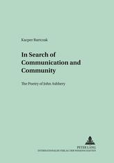  In Search of Communication and Community