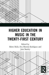  Higher Education in Music in the Twenty-First Century