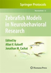  Zebrafish Models in Neurobehavioral Research