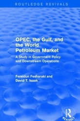  OPEC, the Gulf, and the World Petroleum Market