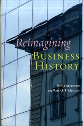  Reimagining Business History