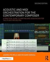  Acoustic and MIDI Orchestration for the Contemporary Composer