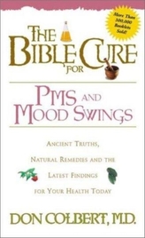 The Bible Cure for PMS and Mood Swings