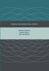  Modern Physics: Pearson New International Edition