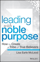  Leading with Noble Purpose