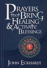  Prayers That Bring Healing and Activate Blessings