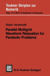  Parallel Multigrid Waveform Relaxation for Parabolic Problems