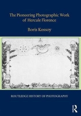 The Pioneering Photographic Work of Hercule Florence