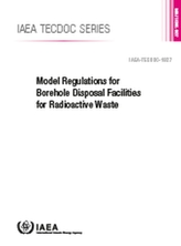  Model Regulations for Borehole Disposal Facilities for Radioactive Waste