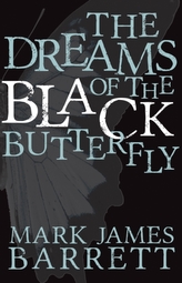 The Dreams of the Black Butterfly