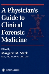 A Physician's Guide to Clinical Forensic Medicine