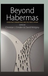  Beyond Habermas