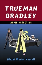  Trueman Bradley - Aspie Detective