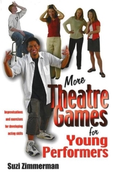  More Theatre Games for Young Performers