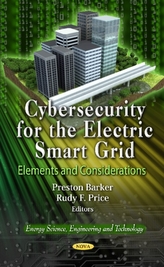  Cybersecurity for the Electric Smart Grid