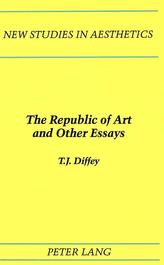 The Republic of Art and Other Essays