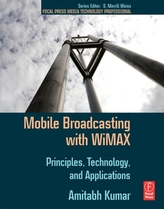  Mobile Broadcasting with WiMAX