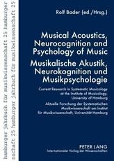  Musical Acoustics, Neurocognition and Psychology of Music - Musikalische Akustik, Neurokognition und Musikpsychologie