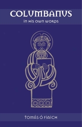  Columbanus in His Own Words