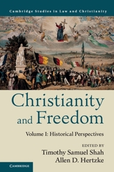  Christianity and Freedom: Volume 1, Historical Perspectives