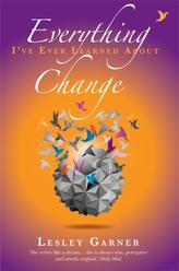  Everything I've Ever Learned About Change