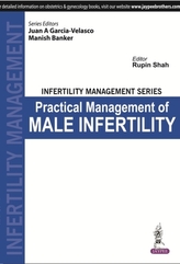  Infertility Management Series Practical Management of Male Infertility