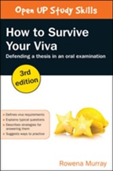  How to Survive Your Viva: Defending a Thesis in an Oral Examination