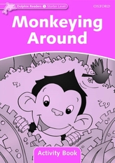  Dolphin Readers Starter Level: Monkeying Around Activity Book