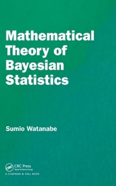  Mathematical Theory of Bayesian Statistics