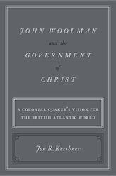  John Woolman and the Government of Christ