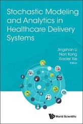  Stochastic Modeling And Analytics In Healthcare Delivery Systems