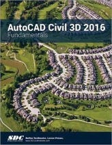  AutoCAD Civil 3D 2016 Fundamentals (ASCENT)