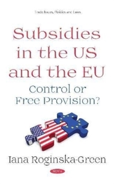  Subsidies in the US and the EU
