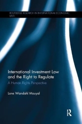  International Investment Law and the Right to Regulate