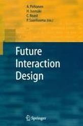  Future Interaction Design