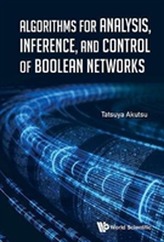  Algorithms For Analysis, Inference, And Control Of Boolean Networks