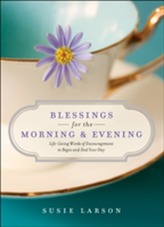  Blessings for the Morning and Evening