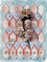  Madame Bovary by Gustave Flaubert - Illustrated by Marc Camille Chaimowicz