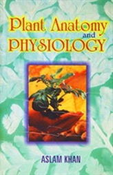  Plant Anatomy and Physiology