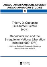  Decolonization and the Struggle for National Liberation in India (1909-1971)