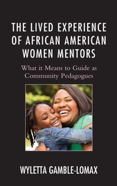 The Lived Experience of African American Women Mentors