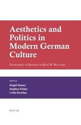  Aesthetics and Politics in Modern German Culture