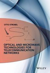  Optical and Microwave Technologies for Telecommunication Networks
