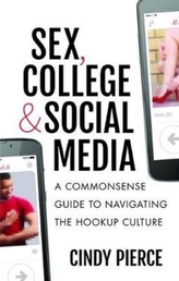  Sex, College, and Social Media