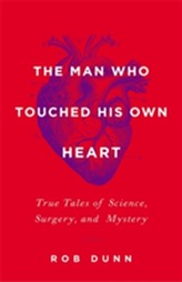 The Man Who Touched His Own Heart