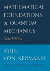  Mathematical Foundations of Quantum Mechanics