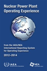  Nuclear Power Plant Operating Experience 2012-2014 from the IAEA/NEA International Reporting System for Operating Experi